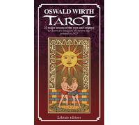 I tarocchi di Oswlad Wirth. Ediz. italiana e inglese - 2018 - Lib