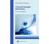I tarocchi immagini della psiche. Una visione junghiana