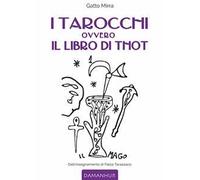 I tarocchi ovvero il libro di Thot