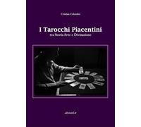 I tarocchi piacentini tra storia arte e divinazione