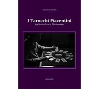 I tarocchi piacentini tra storia arte e divinazione
