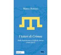 I Tatari di Crimea. Dalla deportazione al difficile ritorno (1944-2024)