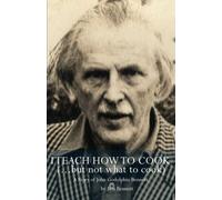 I Teach How to Cook (but not what to cook): A story of John Godolphin Bennett