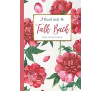I Teach Kids To Talk Back Speech-Language Pathology: An Aesthetic Speech Therapy Lined Notebook | Appreciation Gift for SLP , Speech Therapists and Speech Therapy Assistants
