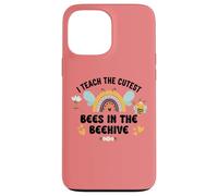 I Teach the Cutest Bees in the Bee Hive Pre School Teacher Custodia per iPhone 13 Pro Max
