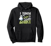 I Teach The Cutest Little Ghost Halloween Insegnamento Felpa con Cappuccio