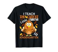 I Teach The Cutest Little Turkeys in Kindergarten Thankful Maglietta