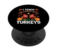 I Teach The Cutest Little Turkeys Thanksgiving Thankful PopSockets PopGrip Adesivo