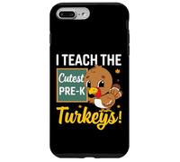 I Teach The Cutest Pre-k Turkeys Thanksgiving Thankful Custodia per iPhone 7 Plus/8 Plus