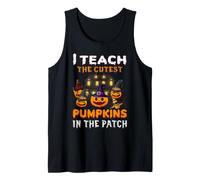 I Teach The Cutest Pumpkins in The Patch Funny Halloween Canotta