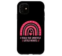 I Teach The Sweetest Little Hearts School Teacher Custodia per iPhone 11