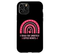 I Teach The Sweetest Little Hearts School Teacher Custodia per iPhone 11 Pro