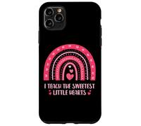I Teach The Sweetest Little Hearts School Teacher Custodia per iPhone 11 Pro Max