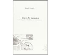 I teatri del paradiso Giulio Rospigliosi e il melodramma barocco romano