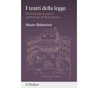 I teatri della legge. Storia di una metafora nell'Europa di Shakespeare