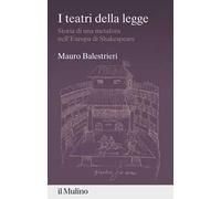 I teatri della legge. Storia di una metafora nell'Europa di Shakespeare