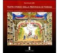 I teatri storici della provincia di Torino. Ediz. illustrata