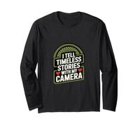 I Tell Timeless Stories with My Camera Maglia a Manica