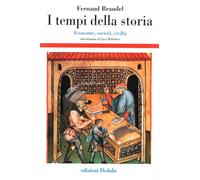 I tempi della storia. Economia, società, civiltà