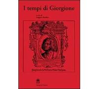 I tempi di Giorgione