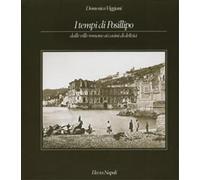 I tempi di Posillipo. Dalle ville romane ai casini di delizia