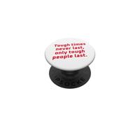 I tempi difficili non durano mai solo le persone difficili Ultima motivazione PopSockets PopGrip Adesivo