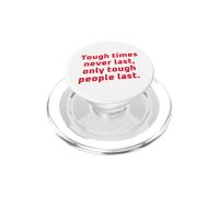 I tempi difficili non durano mai solo le persone difficili Ultima motivazione PopSockets PopGrip per MagSafe