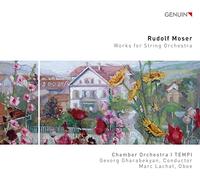 I Tempi/Lachat - Rudolf Moser: Works for String Orchestra