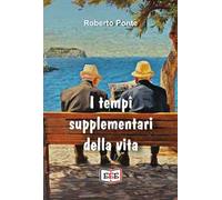 I tempi supplementari della vita