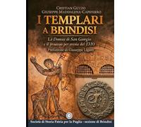 I Templari a Brindisi: La domus di San Giorgio e il processo per eresia del 1310