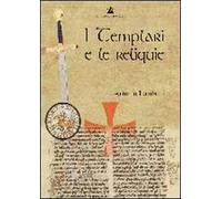 I templari e le reliquie