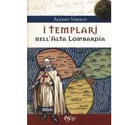 I Templari nell'alta Lombardia - [C&P Adver Effigi]
