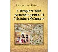 I Templari nelle Americhe prima di Cristoforo Colombo?