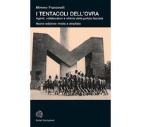 Libri Mimmo Franzinelli - I Tentacoli Dell'ovra. Agenti, Collaboratori E Vittime