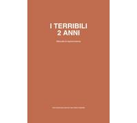 i terribili 2 anni