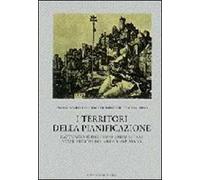 I territori della pianificazione. Il piano urbanistico nelle regioni del medio Adriatico