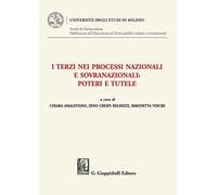 I terzi nei processi nazionali e sovranazionali: poteri e tutele