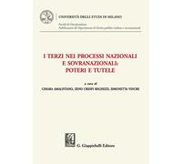 I terzi nei processi nazionali e sovranazionali: poteri e tutele - Vincre ...