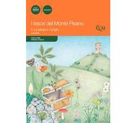 I tesori del monte Pisano. Vol. 2: Le piante e i funghi