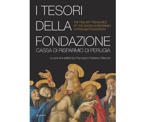 I Tesori della Fondazione Cassa di Risparmio di Perugia e il caravaggismo nelle