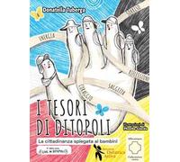 I tesori di Ditopoli. La cittadinanza spiegata ai bambini