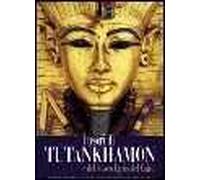 I tesori di Tutankhamon. Ediz. illustrata