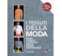 Libri Baugh Gail - I Tessuti Della Moda. Guida Tecnica E Creativa Per Un Design