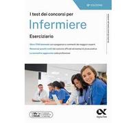 I test dei concorsi per infermiere. Eserciziario. Ediz. MyDesk