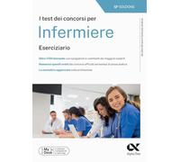I test dei concorsi per infermiere. Eserciziario. Ediz. MyDesk - Ghislandi Marta