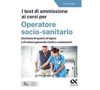 I test di ammissione ai corsi per Operatore Socio Sanitario. Con simulatore online