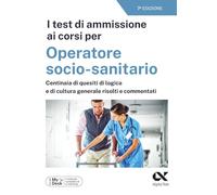 I test di ammissione ai corsi per Operatore Socio Sanitario. Con simulatore online