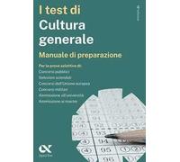 I test di cultura generale. Manuale di preparazione