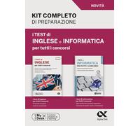 I Test Di Inglese E Informatica Per Tutti I Concorsi. Kit Completo Di Preparazio