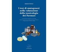 I test di mutagenesi nella valutazione della tossicologia dei farmaci